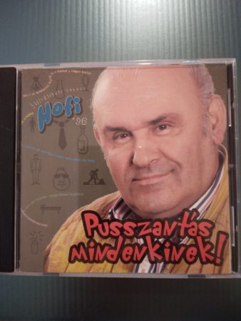 Hofi: Pusszantás mindenkinek !  - szilveszteri kabaré '96  (1997) (1 CD)