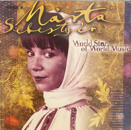 Sebestyén Márta: World Star Of World Music    (1CD) (2000) 