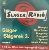   Sláger Rádió: Sláger slágerek 3. (1CD) (kissé karcos példány)