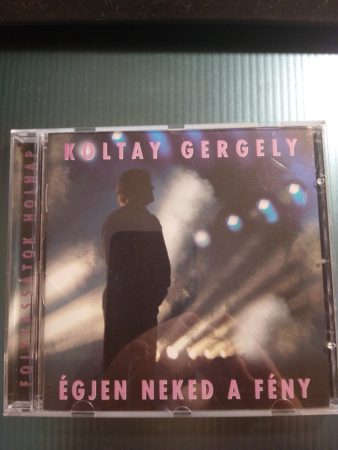 Koltay Gergely: Égjen neked a fény  (2007) (1 CD)