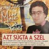 Máté Péter: Azt súgta a szél (1CD) (2014)  (papirtokos)