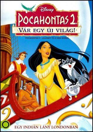 Pocahontas 2. - Vár egy új világ! (1DVD) (Disney) (nagyon karcos) (könyvtári példány) (borítón pecsét, matricák jelzésekkel)