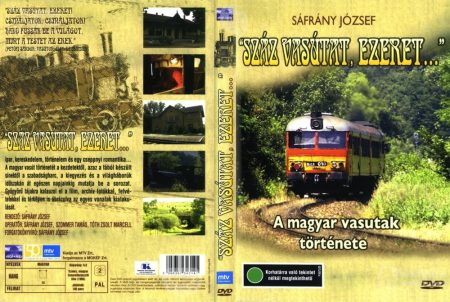 Száz vasútat, ezeret... (1DVD)
