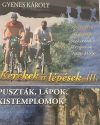   Kerekek és lépések 3. - Puszták, lápok, kistemplomok (1DVD) (1990)
