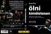 Ölni kíméletesen (1DVD)