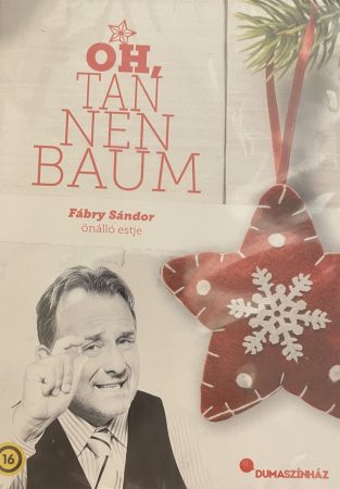 Oh, Tannenbaum  - Fábry Sándor önálló estje     (1DVD) (2016)