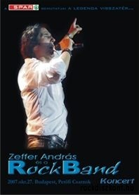 Zeffer András És A Rock Band: Koncert - Budapest, Petőfi Csarnok 2007.10.27. (1DVD)