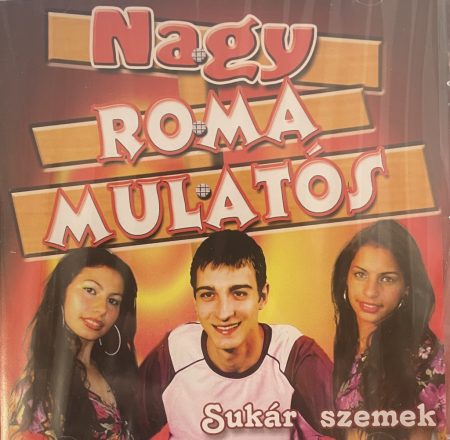 Nagy roma mulatós: Sukár szemek (1CD) 