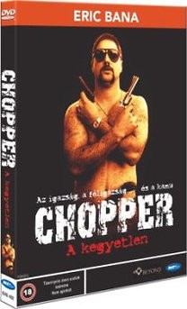 Chopper, a kegyetlen (1DVD) (Eric Bana) (Mark "Chopper" Read életrajzi film) (kissé karcos példány)