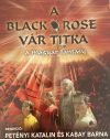  Black rose vár titka, A (1DVD) (2001) (Petényi Katalin és Kabay Barna filmje) (német felirat)