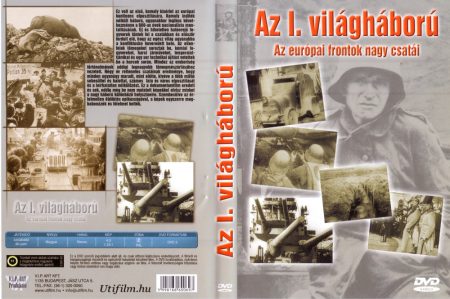 I. világháború, Az - Az európai frontok nagy csatái (1DVD)