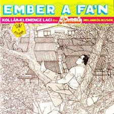 Kollár-Klemencz Laci És A Kistehén Melankólikusok ‎– Ember A Fán (1CD) (2008)