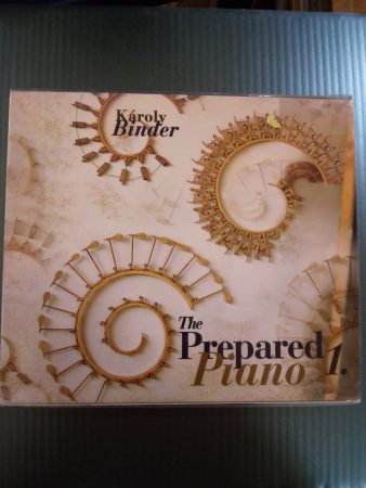 Binder Károly: The prepared piano 1.  (1CD) (fóliás !!!) (+ papírfekni)