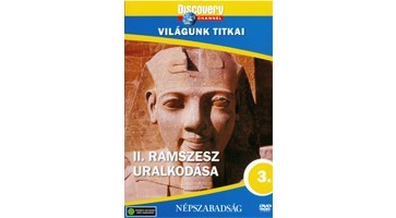 II. Ramszesz uralkodása (1DVD) (Discovery - Világunk titkai sorozat 03.)( használt példány )