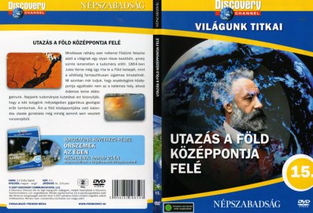 Utazás a Föld középpontja felé (1DVD) (Discovery - Világunk titkai sorozat 15.)