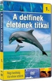  Delfinek életének titkai, A 1. (1DVD) (1994)
