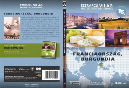 Franciaország, Burgundia (1DVD) (Ezerarcú Világ sorozat 16.)