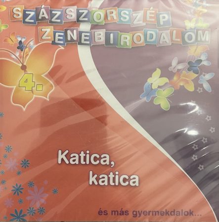  Százszorszép zenebirodalom 4. -  Katica, katica és más gyerekdalok... (1CD)