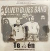 Ölveti Blues Band: Te És Én (1CD) 