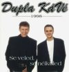 Dupla Kávé: Se veled se nélküled (1CD) (1998)