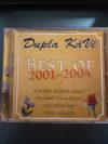   Dupla KáVé: Best of  2001-2004   (1CD)(2011)(mulatós)(Dedikált !!!)
