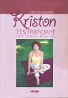 Kriston Testreform: Kívül formál, belül óv (1DVD)