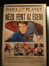   Nézd, fent az égen ! - Superman csodálatos élete  (1DVD)(2006)(feliratos !!!)