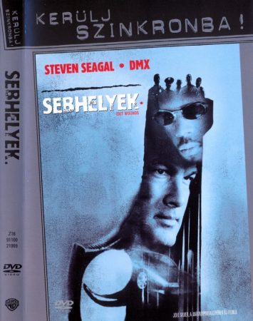 Sebhelyek (1DVD) (Steven Seagal) (Kerülj szinkronba! kiadás)