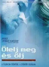 Ölelj meg és ölj!  (1DVD) (2008)