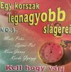   Egy korszak legjobb slágerei No. 3. - Kell hogy várj (1CD) 