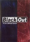 Black-Out: 15-éves jubileumi koncert (1DVD) (2010)