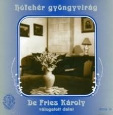De Fries Károly:Hófehér Gyöngyvirág (1CD) (2003)