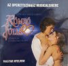    Rómeó és Júlia  (Operett Színház) (Musical)  (1CD) (2004) (karcos lemez)