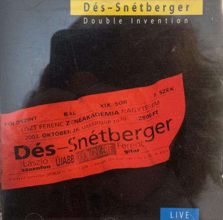 Dés-Snétberger Duo:  Double Invention - Live - Concert 2003 (1CD) (karcos példány)