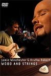   Jamie Winchester, Hrutka Róbert ‎– Wood And Strings ( 1 DVD )