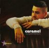 Caramel: Nyugalomterápia (1CD) (2005)