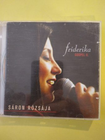 Friderika: Gospel II. - Sáron rózsája  (1CD)(2006)