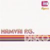 Hamvai P.G. Disco (1CD) (2005)