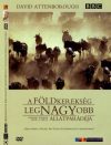   Földkerekség legnagyobb állatparádéja, A (1DVD) (Greatest Wildlife Show on Earth, 2005) (David Attenborough) (digipack) (BBC)
