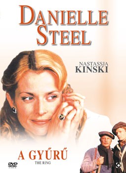 Danielle Steel - A gyűrű (1DVD) (Natassja Kinski, Rupert Penry-Jones,) (1996)