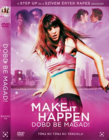 Dobd be magad! (1DVD) (Make It Happen, 2008)