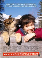 Baby Rex - Rex, a kölyökfelügyelő (1DVD) (nagyok karcos példány)