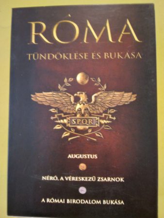 Róma tündöklése és bukása ( Augustus / Néró, a véreskezű zsarnok / A Római Birodalom bukása ) ( 3 bontatlan DVD ) ( díszdoboz)