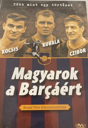 Magyarok a Barcáért (1DVD) (2014) (angol felirat)