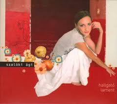Szalóki Ági: Hallgató lament (1CD) (2005)