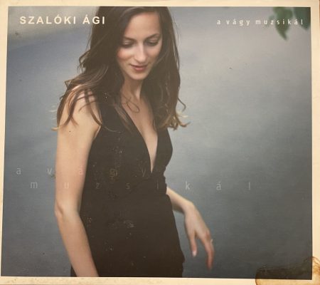 Szalóki Ági – A Vágy Muzsikál - Karády Dalok (1CD) (2008)