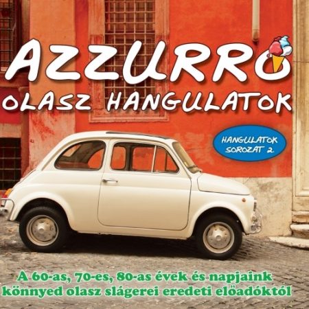 Azzurro Olasz hangulatok (1CD) (2008)