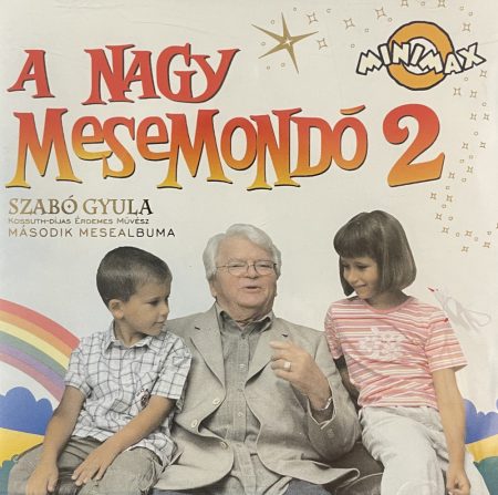  A nagy mesemondó 2.    (Szabó Gyula)    (1CD) (2006)