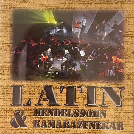 Latin & Mendelssohn Kamarazenekar – Latin & Mendelssohn Kamarazenekar (1CD)  (kissé karcos példány)