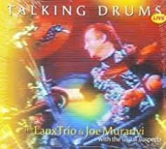 THE LAUX TRIO & JOE MURANYI WITH THE USUAL SUSPECT - TALKING DRUMS (1CD)